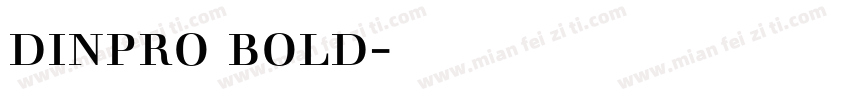 dinpro bold字体下载字体转换